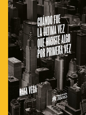 cover image of Cuándo fue la última vez que hiciste algo por primera vez